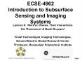 ECSE4962 Introduction to Subsurface Sensing and Imaging Systems