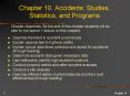 Chapter 10' Accidents: Studies, Statistics, and Programs