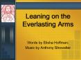 Leaning on the Everlasting Arms