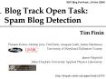 Blog Track Open Task: Spam Blog Detection