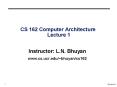 CS 162 Computer Architecture Lecture 1