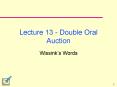Lecture 13 Double Oral Auction