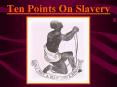 Ten Points On Slavery