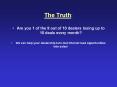 The Truth: