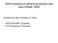 GHG emissions in ethanol production and use in Brazil: 2002