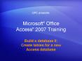 Microsoft Office Access 2007 Training