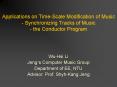Applications on TimeScale Modification of Music Synchronizing Tracks of Music the Conductor Program