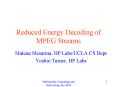 Reduced Energy Decoding of MPEG Streams