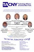 The Technology Alliance of Central New York exists to enhance and facilitate the development, growth, and advancement of education, awareness and historical appreciation of technology within the Central New York Community. Through its programs and