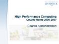 High Performance Computing Course Notes 20062007 Course Administration