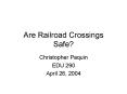 Are Railroad Crossings Safe