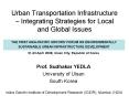 Urban Transportation Infrastructure Integrating Strategies for Local and Global Issues