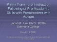 Matrix Training of Instruction Following of Pre-Academic Skills with Preschoolers with Autism