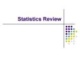 Statistics Review