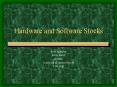 Hardware and Software Stocks