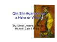 Qin Shi Huangdi as a Hero or Villain