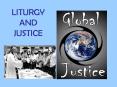 LITURGY AND JUSTICE
