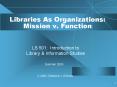 Libraries As Organizations: Mission v' Function