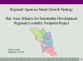 Regional Agencies Smart Growth Strategy Bay Area Alliance for Sustainable Development Regional Livab
