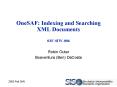 OneSAF: Indexing and Searching XML Documents 03FSIW006