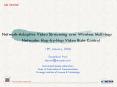 NetworkAdaptive Video Streaming over Wireless Multihop Networks: HopbyHop Video Rate Control