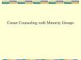 Career Counseling with Minority Groups