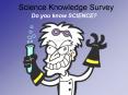 Science Knowledge Survey