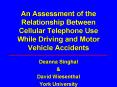 An Assessment of the Relationship Between Cellular Telephone Use While Driving and Motor Vehicle Acc