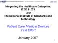Integrating the Healthcare Enterprise, IEEE 11073 and The National Institute of Standards and Techno