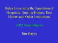 Rules Governing the Sanitation of Hospitals, Nursing Homes, Rest Homes and Other Institutions 2002 A