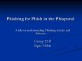 Phishing for Phish in the Phispond