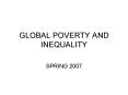 GLOBAL POVERTY AND INEQUALITY