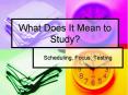 What Does It Mean to Study