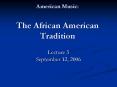 American Music: The African American Tradition