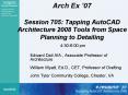 Arch Ex 07 Session 705: Tapping AutoCAD Architecture 2008 Tools from Space Planning to Detailing 4:3