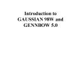 Introduction to GAUSSIAN 98W and GENNBOW 5'0