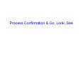 Process Confirmation