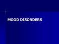 MOOD DISORDERS