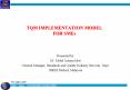 TQM IMPLEMENTATION MODEL FOR SMEs