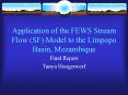 Application of the FEWS Stream Flow SF Model to the Limpopo Basin, Mozambique