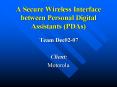 A Secure Wireless Interface between Personal Digital Assistants PDAs