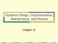 Systems Design, Implementation, Maintenance, and Review