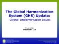 The Global Harmonization System GHS Update: Overall Implementation Issues