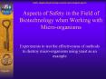Aspects of Safety in the Field of Biotechnology when Working with Microorganisms