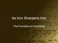 As Iron Sharpens Iron
