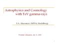 Astrophysics and Cosmology with TeV gammarays