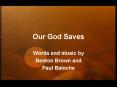 Our God Saves