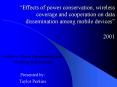 Effects of power conservation, wireless coverage and cooperation on data dissemination among mobile