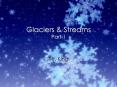 Glaciers