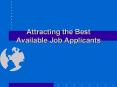 Attracting the Best Available Job Applicants